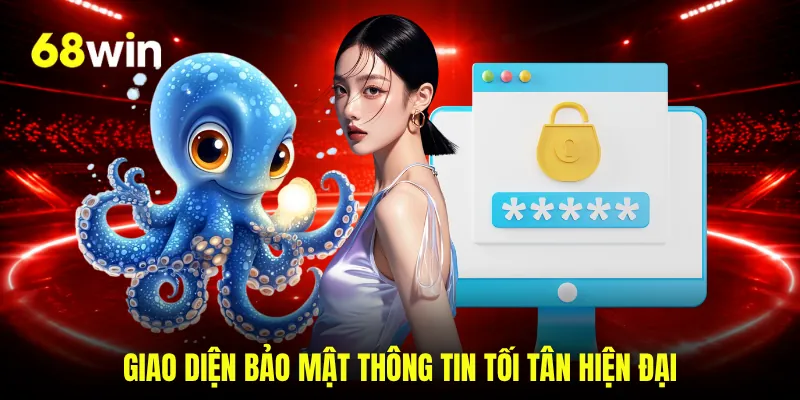 Giao diện bảo mật thông tin tối tân hiện đại