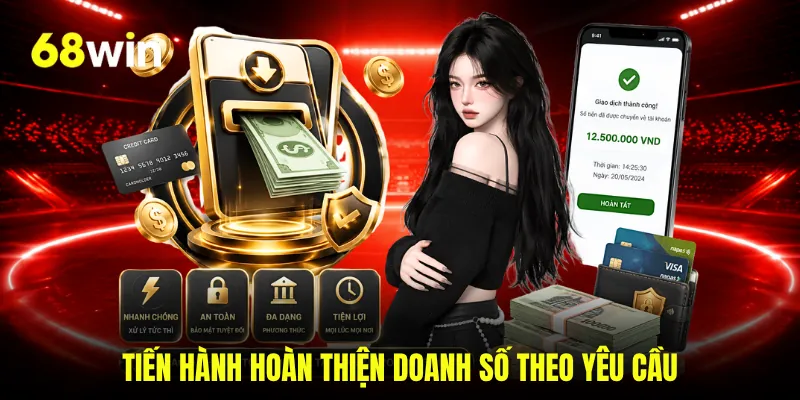 Tiến hành hoàn thiện doanh số theo yêu cầu