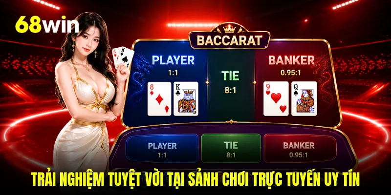 Trải nghiệm tuyệt vời tại sảnh chơi trực tuyến uy tín